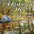 Cover: Abide in Me Bible Study - Pen It! Publications, LLC