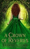 Cover: A Crown of Reveries - Never and Ever Publishing