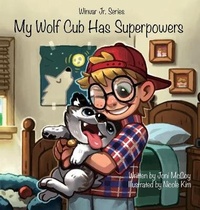 Enlarge image Cover: My Wolf Cub Has Superpowers - Tinlizzy Publishing