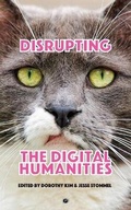 Cover: Disrupting the Digital Humanities - Punctum Books