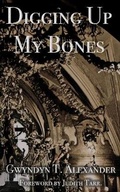 Cover: Digging Up My Bones - B Cubed Press
