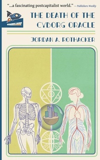 Enlarge image Cover: The Death of the Cyborg Oracle - Spaceboy Books LLC