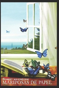 Abbildung von: ROMAX - Mariposas de papel - Editions Romax