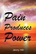 Cover: Pain Produces Power - WestBow Press