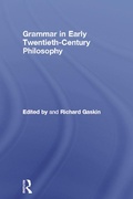 Cover: Grammar in Early Twentieth-Century Philosophy - Routledge