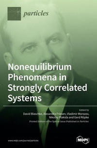 Enlarge image Cover: Nonequilibrium Phenomena in Strongly Correlated Systems - MDPI AG