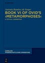 Cover: Book VI of Ovid's >Metamorphoses< - De Gruyter