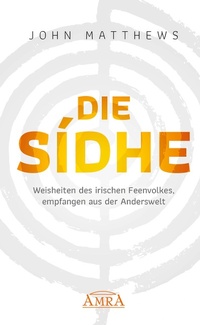 Enlarge image Cover: DIE SIDHE - AMRA Verlag