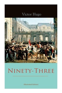 Enlarge image Cover: Ninety-Three (Illustrated Edition) - e-artnow