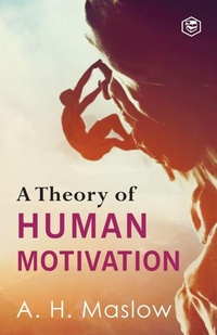Enlarge image Cover: A Theory of Human Motivation - Sanage Publishing House LLP