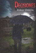 Cover: Decisiones - Jorge Ignacio Urreta Pueyo
