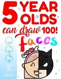 Cover: 5-Year-Olds Can Draw 100 FACES - Anders Kjeldsmark Larsen