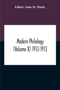 Abbildung von: Modern Philology (Volume X) 1912-1913 - ALPHA EDITION
