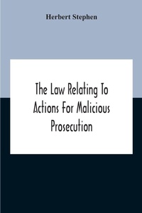 Enlarge image Cover: The Law Relating To Actions For Malicious Prosecution - ALPHA EDITION
