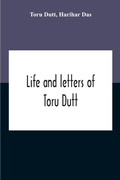 Cover: Life And Letters Of Toru Dutt - ALPHA EDITION