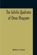 Cover: The Sufistic Quatrains Of Omar Khayyam - ALPHA EDITION