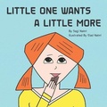 Cover: Little One Wants a Little More - Sagi Naimi and Elad Naimi