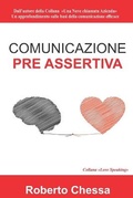 Abbildung von: Comunicazione Pre Assertiva - Roberto Chessa