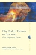 Cover: Fifty Modern Thinkers on Education - Routledge