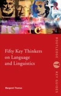 Abbildung von: Fifty Key Thinkers on Language and Linguistics - Routledge