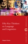 Cover: Fifty Key Thinkers on Language and Linguistics - Routledge