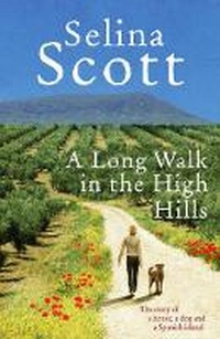 Abbildung von: A Long Walk in the High Hills - Ebury Press