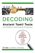 Cover: Decoding Ancient Tamil Texts - The Pitfalls in the Study & Translation - 978-981-14-1926-3