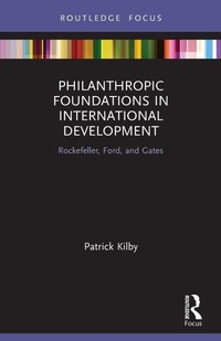 Enlarge image Cover: Philanthropic Foundations in International Development - Routledge