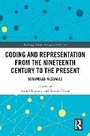 Cover: Coding and Representation from the Nineteenth Century to the Present - Routledge