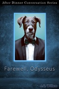 Cover: Farewell, Odysseus (After Dinner Conversation, #51) - After Dinner Conversation