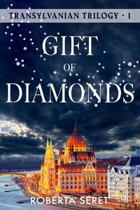 Enlarge image Cover: Gift of Diamonds (Transylvanian Trilogy, #1) - Wayzgoose Press