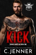 Cover: Kick (Savage Saints MC, #1) - C.Jenner