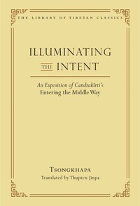 Abbildung von: Illuminating the Intent - Wisdom Publications