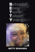 Cover: Betrayal Envy Toxic Taboo Young - Page Publishing, Inc.
