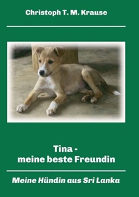 Abbildung von: Tina - meine beste Freundin - tredition