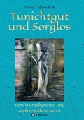 Cover: Tunichtgut und Sorglos - tredition