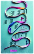 Cover: Freundschaft kommt auf leichten F&uuml;&szlig;en - Carlsen