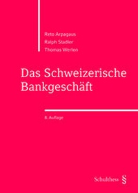Abbildung von: Das Schweizerische Bankgeschäft (PrintPlu§) - Schulthess Juristische Medien