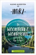Cover: Wochenend und Wohnmobil - Kleine Auszeiten im Harz - Bruckmann