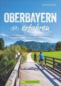 Cover: Oberbayern erfahren - Bruckmann