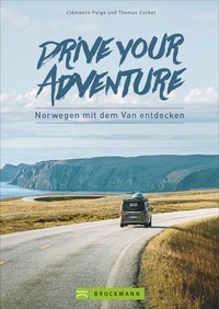 Abbildung von: Drive your adventure Norwegen mit dem Van - Bruckmann