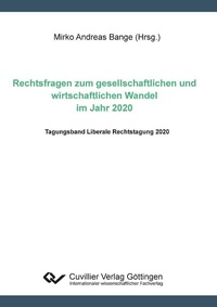 Abbildung von: Rechtsfragen zum gesellschaftlichen und und wirtschaftlichen Wandel im Jahr 2020 - Cuvillier Verlag