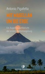 Cover: Mit Magellan um die Erde - edition erdmann ein Imprint von Verlagshaus Römerweg