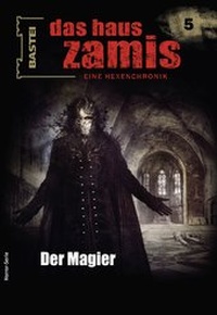 Abbildung von: Das Haus Zamis 5 - Bastei Lübbe