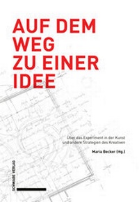 Abbildung von: Auf dem Weg zu einer Idee - Schwabe Verlagsgruppe AG Schwabe Verlag