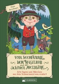 Abbildung von: Vom Seemännle, dem Haselbub und der schönen Melusine - Silberburg