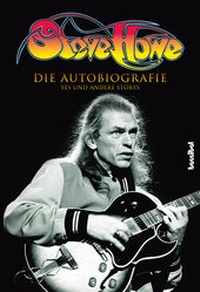 Abbildung von: Steve Howe - Die Autobiografie - Hannibal Verlag