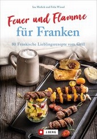 Abbildung von: Feuer und Flamme für Franken - J. Berg