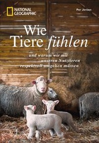 Abbildung von: Wie Tiere fühlen - National Geographic Deutschland