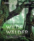 Cover: Deutschlands wilde W&auml;lder - National Geographic Deutschland